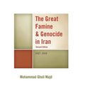 Great Famine & Genocide in Iran: 1917-1919 - Paperback