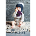 Nordic Baby Crochet: Assembly-Free Models for the Little Ones - Paperback