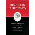 Kierkegaard's Writings, XX, Volume 20: Practice in Christianity - Paperback