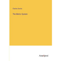 The Metric System - Paperback