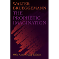 The Prophetic Imagination: 40th Anniversary Edition - Paperback