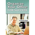 Organize Your Office For Success - Paperback