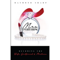 Mrs. Everything: Becoming the Wife, Girlfriend & Mistress - Paperback