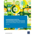 Harnessing Digital Transformation for Good: Asian Development Policy Report 2025 - Paperback