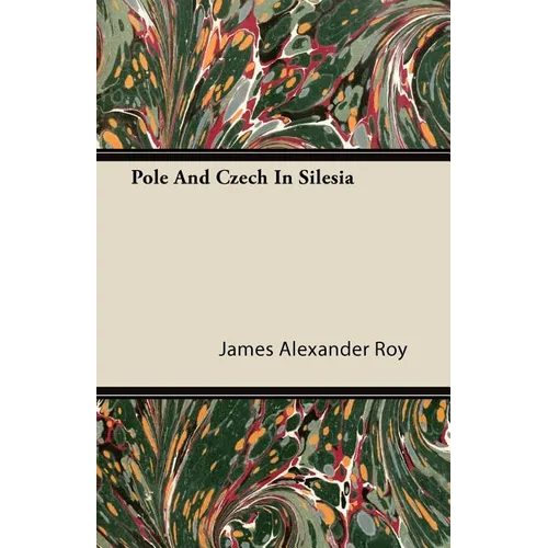 Pole And Czech In Silesia - Paperback