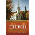 This Is The Church...: The First "Season" of Our Father's Evangelical Church - Paperback