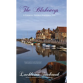 The Blakeneys: An Etymological, Ethnological, and Genealogical Study - Hardcover