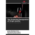 The Protected Designation of Origin Jumilla - Paperback