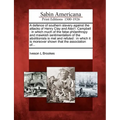 A Defence of Southern Slavery Against the Attacks of Henry Clay and Alex'r. Campbell: In Which Much of the False Philanthropy and Mawkish Sentimentali - Paperback