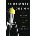Emotional Design: Why We Love (or Hate) Everyday Things - Paperback