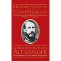 Military Memoirs of a Confederate: A Critical Narrative - Paperback