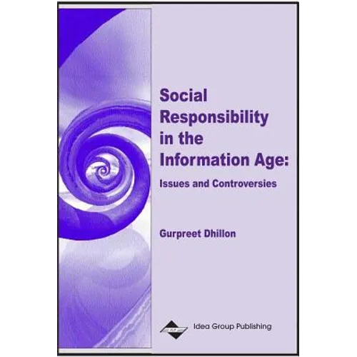 Social Responsibility in the Information Age: Issues and Controversies - Hardcover