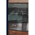 National Star-spangled Banner Centennial, Baltimore, Maryland, September 6 To 13, 1914 - Hardcover