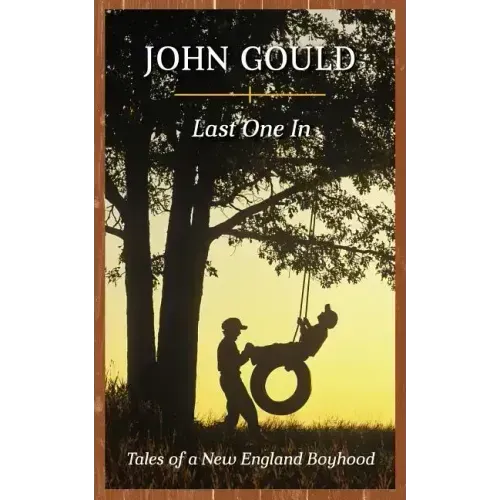 Last One In: Tales of a New England Boyhood - Paperback
