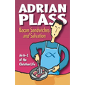 Bacon Sandwiches and Salvation: An A-Z of the Christian Life - Paperback