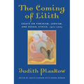 The Coming of Lilith: Essays on Feminism, Judaism, and Sexual Ethics, 1972-2003 - Paperback