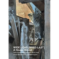 WIDE LOAD [ BRED LAST ] A House Moved - Paperback