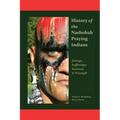 History of the Nashobah Praying Indians: Doings, Sufferings, Survival, and Triumph - Paperback