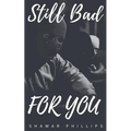 Still Bad For You - Paperback