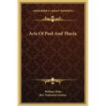 Acts Of Paul And Thecla - Hardcover