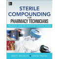 Sterile Compounding for Pharm Techs--A Text and Review for Certification - Paperback