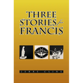 Three Stories for Francis - Paperback
