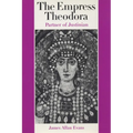 The Empress Theodora: Partner of Justinian - Paperback