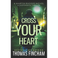 Cross Your Heart: A Private Investigator Mystery Series of Crime and Suspense - Paperback