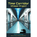 Time Corridor: Whisper Project - Paperback