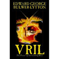 Vril, The Power of the Coming Race by Edward George Lytton Bulwer-Lytton, Science Fiction - Hardcover