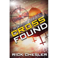 Cross Found: An Omega Files Adventure (Book 4) - Paperback