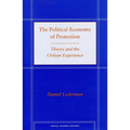 The Political Economy of Protection: Theory and the Chilean Experience - Hardcover