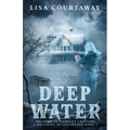 Deep Water - Shadows of Camelot Crossing, A Haunting in Stillwater Book 2 - Paperback