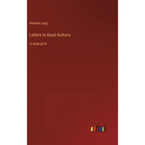 Letters to Dead Authors: in large print - Hardcover