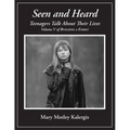 Seen And Heard: Teenagers Talk About Their Lives - Paperback