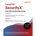 CompTIA(R) SecurityX(R) CAS-005 Certification Guide - Second Edition: Master advanced security strategies and confidently take the new CAS-005 exam - Paperback