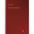 The Country of the Dwarfs - Paperback