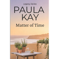 Matter of Time (Legacy Series, Book 3) - Paperback