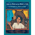 Juan the Bear and the Water of Life: La Acequia de Juan del Oso - Paperback