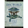 Discworld and Philosophy: Reality Is Not What It Seems - Paperback