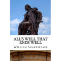 All's Well That Ends Well: A Play - Paperback