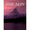 The Alps: A Cultural History - Hardcover
