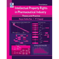 Intellectual Property Rights in Pharmaceutical Industry: Theory and Practice - Hardcover