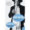 Just Say NU: Yiddish for Every Occasion (When English Just Won't Do) - Paperback