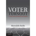 Voter Turnout: A Social Theory of Political Participation - Paperback