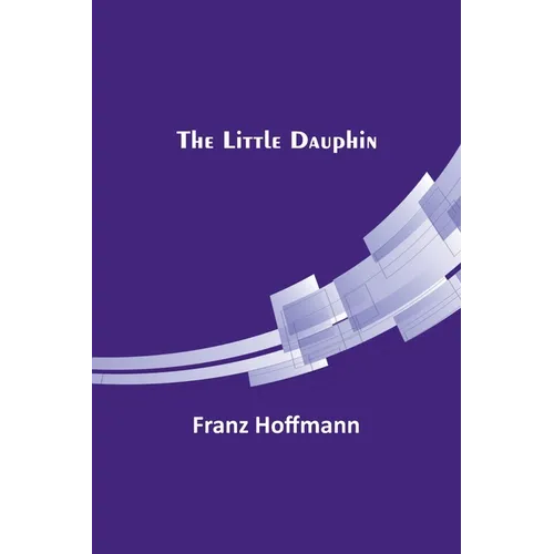 The Little Dauphin - Paperback