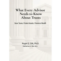 What Every Advisor Needs to Know About Trusts - Hardcover
