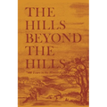 The Hills Beyond the Hills - Paperback