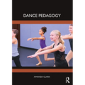Dance Pedagogy - Paperback