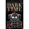 Dark Time: A Billionaire Dark Contemporary Romance (Hardback) - Hardcover